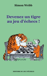 Devenez un tigre au jeu d'échecs !