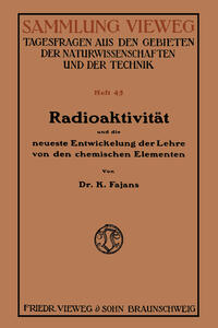 Radioaktivität und die neueste Entwickelung der Lehre von den chemischen Elementen