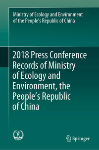 Vorderes Coverbild 2018 Press Conference Records of Ministry of Ecology and Environment, the People’s Republic of China