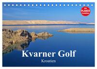 Kvarner Golf - Kroatien (Tischkalender 2025 DIN A5 quer), CALVENDO Monatskalender