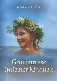 Geheimnisse (m)einer Kindheit