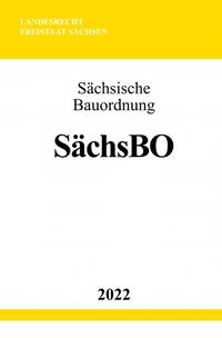 Sächsische Bauordnung SächsBO 2022