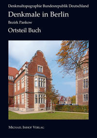 Vorderes Coverbild Denkmale in Berlin: Bezirk Berlin-Pankow-Ortsteil Buch