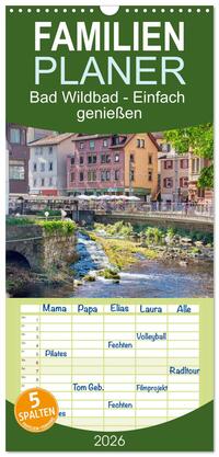 Familienplaner 2026 - Bad Wildbad - Einfach genießen mit 5 Spalten (Wandkalender, 21 x 45 cm) CALVENDO