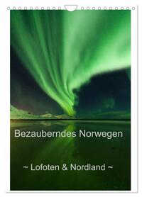 Bezauberndes Norwegen ~ Lofoten & Nordland ~ (Wandkalender 2026 DIN A4 hoch), CALVENDO Monatskalender