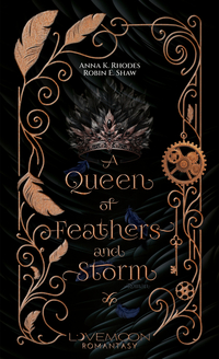 A Queen of Feathers and Storm