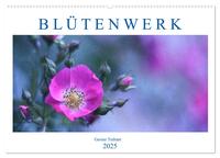Blütenwerk (Wandkalender 2025 DIN A2 quer), CALVENDO Monatskalender
