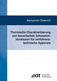 Thermische Charakterisierung von keramischen Schwammstrukturen für verfahrenstechnische Apparate