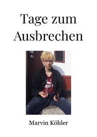 Tage zum Ausbrechen