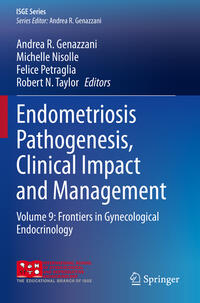 Endometriosis Pathogenesis, Clinical Impact and Management