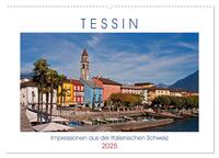Tessin, Impressionen aus der Italienischen Schweiz (Wandkalender 2025 DIN A2 quer), CALVENDO Monatskalender