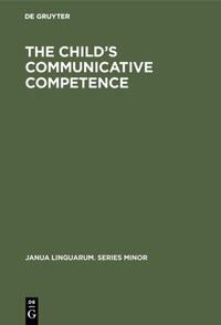 The Child’s Communicative Competence