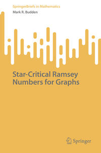 Vorderes Coverbild Star-Critical Ramsey Numbers for Graphs