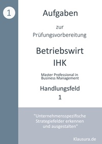 Aufgaben zur Prüfungsvorbereitung geprüfte Betriebswirte IHK