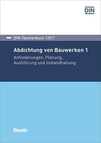 Abdichtung von Bauwerken 1 - Buch mit E-Book