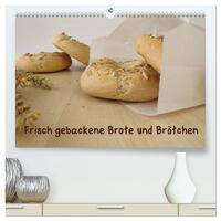 Frisch gebackene Brote und Brötchen (hochwertiger Premium Wandkalender 2025 DIN A2 quer), Kunstdruck in Hochglanz