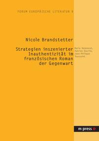 Strategien inszenierter Inauthentizität im französischen Roman der Gegenwart