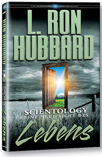 Scientology: Eine neue Sicht des Lebens