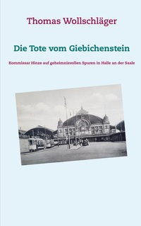 Vorderes Coverbild Die Tote vom Giebichenstein