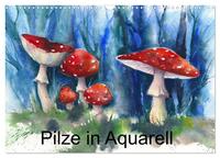 Pilze in Aquarell (Wandkalender 2026 DIN A3 quer), CALVENDO Monatskalender
