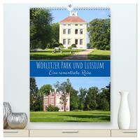 Wörlitzer Park und Luisium - Eine romantische Reise (hochwertiger Premium Wandkalender 2026 DIN A2 hoch), Kunstdruck in Hochglanz