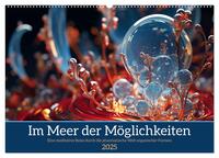 Im Meer der Möglichkeiten (Wandkalender 2025 DIN A2 quer), CALVENDO Monatskalender