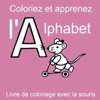 Coloriez et apprenez l'alphabet - Livre de coloriage avec la souris