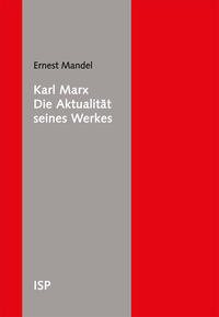 Karl Marx – Die Aktualität seines Werkes