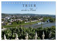 TRIER an der Mosel (Tischkalender 2026 DIN A5 quer), CALVENDO Monatskalender