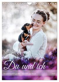 Du und ich - Dreamteamfotografie - Mensch und Hund (Wandkalender 2025 DIN A4 hoch), CALVENDO Monatskalender