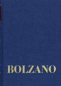 Bernard Bolzano Gesamtausgabe / Reihe II: Nachlaß. A. Nachgelassene Schriften. Band 24,2: Erbauungsreden des Studienjahres 1818/1819. Zweiter Teil