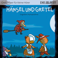 Hänsel und Gretel Die ZEIT-Edition