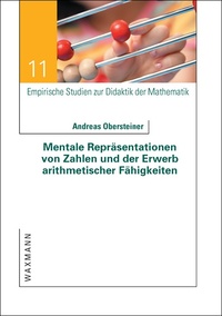 Mentale Repräsentationen von Zahlen und der Erwerb arithmetischer Fähigkeiten