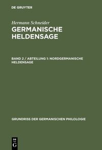 Vorderes Coverbild Hermann Schneider: Germanische Heldensage / Nordgermanische Heldensage