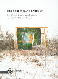 Der abgestellte Bahnhof