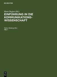 Einführung in die Kommunikationswissenschaft / Einführung in die Kommunikationswissenschaft. Teil 1