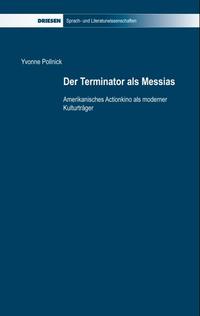 Der Terminator als Messias