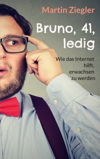 Vorderes Coverbild Bruno, 41, ledig