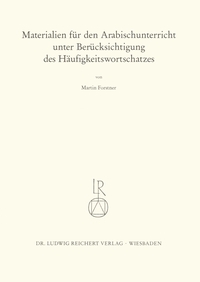 Materialien für den Arabischunterricht unter Berücksichtigung des Häufigkeitswortschatzes