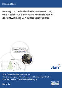 Vorderes Coverbild Beitrag zur methodenbasierten Bewertung und Absicherung der Realfahremissionen in der Entwicklung von Fahrzeugantrieben