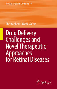 Drug Delivery Challenges and Novel Therapeutic Approaches for Retinal Diseases
