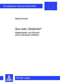 Quo vadis, Geldstrafe?