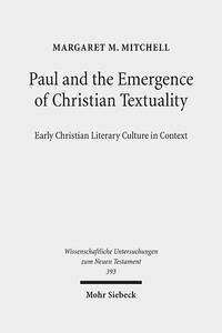 Paul and the Emergence of Christian Textuality