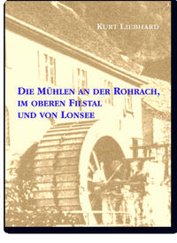 Die Mühlen an der Rohrach, im oberen Filstal und von Lonsee