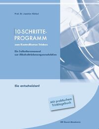 10-Schritte-Programm zum selbstständigen Erlernen des kontrollierten Trinkens