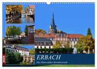 Vorderes Coverbild Erbach - Die Odenwälder Residenzstadt (Wandkalender 2025 DIN A3 quer), CALVENDO Monatskalender