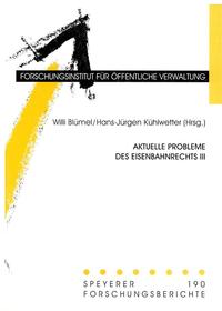 Aktuelle Probleme des Eisenbahnrechts / Aktuelle Probleme des Eisenbahnrechts III