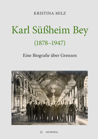 Karl Süßheim Bey (1878–1947)