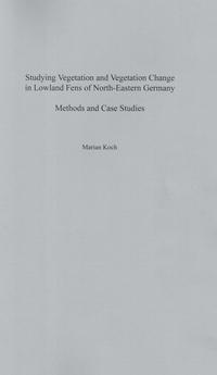 Studying Vegetation and Vegetation Change in Lowland Fens of North-Eastern Germany
