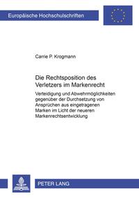 Die Rechtsposition des Verletzers im Markenrecht